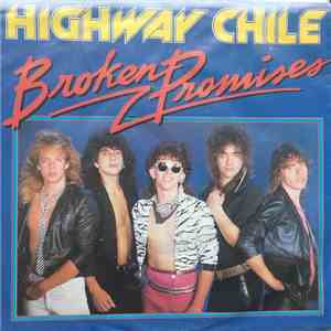 Highway Chile - Broken Promises mp3 flac download