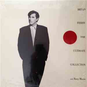 Bryan Ferry With Roxy Music - Bryan Ferry - The Ultimate Collection With Roxy Music mp3 flac download