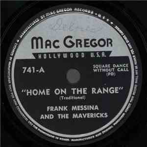 Frank Messina And The Mavericks - Home On The Range / Hey, Good Looking mp3 flac download