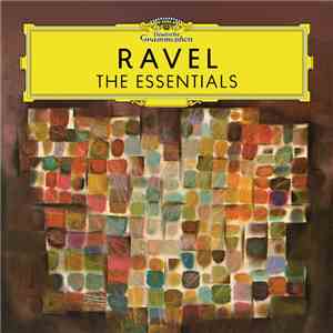 Maurice Ravel - The Essentials mp3 flac download
