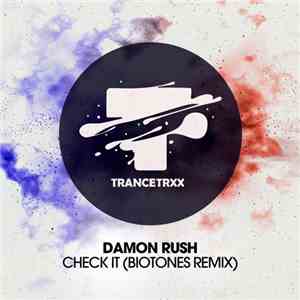 Damon Rush - Check It (Biotones Remix) mp3 flac download