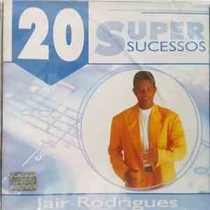 Jair Rodrigues - 20 Super Sucessos mp3 flac download