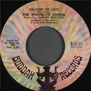 The Brooklyn Bridge Featuring Johnny Maestro - Welcome Me Love mp3 flac download