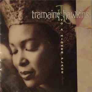 Tramaine Hawkins - To A Higher Place mp3 flac download