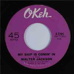 Walter Jackson - My Ship Is Comin' In mp3 flac download
