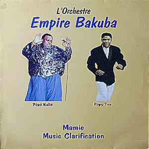 L'Orchestre Empire Bakuba, Pépé Kallé, Papy Tex - Mamie Music Clarification mp3 flac download