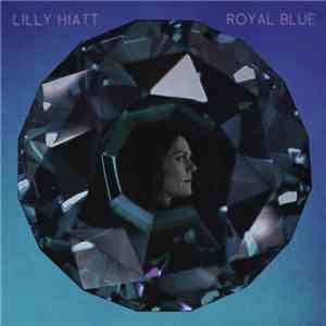 Lilly Hiatt - Royal Blue mp3 flac download