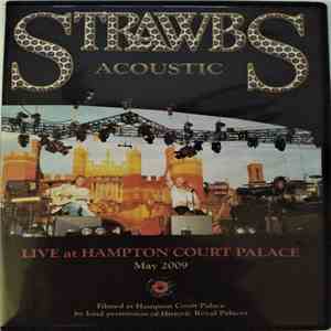 Strawbs - Acoustic Strawbs: Live At Hampton Court Palace mp3 flac download