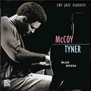 McCoy Tyner - Blue Bossa mp3 flac download