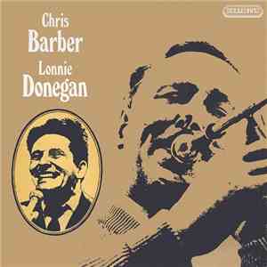 Chris Barber ' Lonnie Donegan - Chris Barber & Lonnie Donegan mp3 flac download
