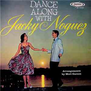 Jacky Noguez And His Orchestra - Dance Along With Jackie Noguez mp3 flac download
