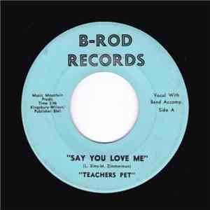 Teachers Pet  - Say You Love Me / Trying To Get Back To You mp3 flac download